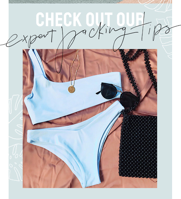 Wave Babe Swim Blog - Expert Packing Tips For Travel - Swimwear, Bikinis, Outfit Style 